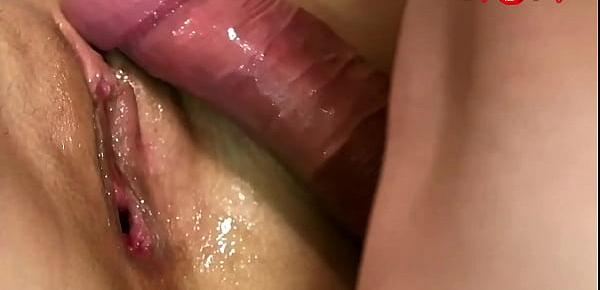 Close up Fucking Incredibly Wet and Tight Pussy. Teen Orgasm Pulsating